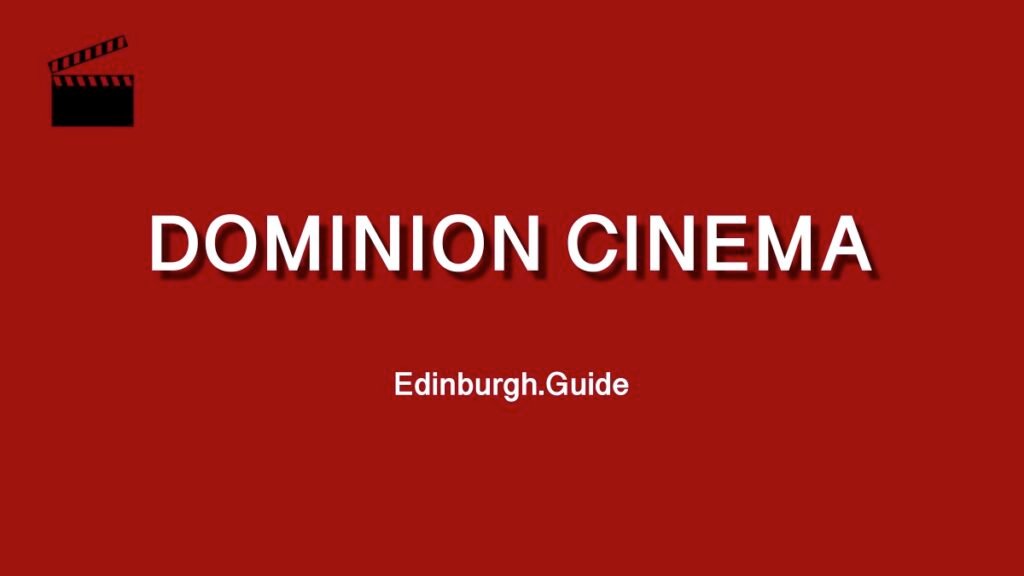 Dominion Cinema, Morningside, Edinburgh - Edinburgh Guide.