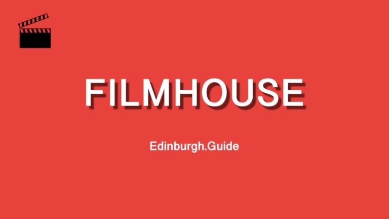Filmhouse - Edinburgh