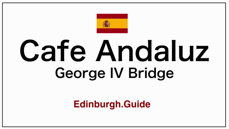 Café Andaluz - George IV Bridge